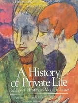 A History of Private Life: Riddles of Identity in Modern Times v. 5 (History of Private Life)