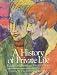 A History of Private Life: Riddles of Identity in Modern Times v. 5 (History of Private Life)