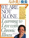 We Are Not Alone: Learning to Live With Chronic Illness