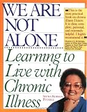 We Are Not Alone: Learning to Live with Chronic Illness