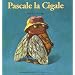 Pascale la Cigale