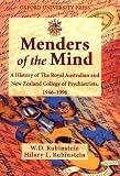 Menders of the Mind: A History of the Royal Australian and New Zealand College of Psychiatrists, 1946-1996