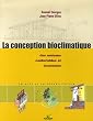 La conception bioclimatique : Des maisons �conomes et confortables en neuf et en r�habilitation