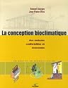 La conception bioclimatique : Des maisons économes et confortables en neuf et en réhabilitation