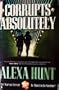 Corrupts Absolutely