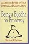 Being a Buddha on Broadway