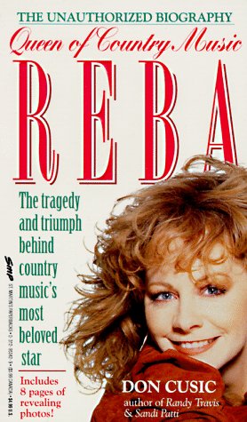 Reba McEntire: Country Music's Queen (The Unauthorized Biography)