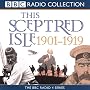 This Sceptred Isle: The Twentieth Century v.1: The Twentieth Century Vol 1 (BBC Radio Collection)