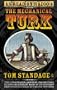 Mechanical Turk: The True Story of the Chess Playing Machine That Fooled the World