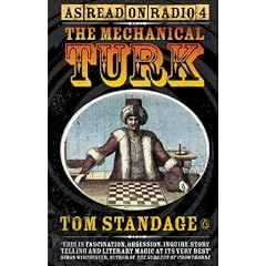 The Mechanical Turk: The True Story of the Chess-playing Machine That Fooled the World