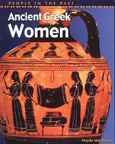 Ancient Greek Women (People in the Past)
