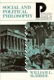Social and Political Philosophy (Paragon Issues in Philosophy) William L. McBride