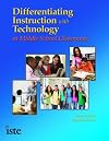 Differentiating instruction with technology in the middle school classroom