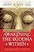 Awakening the Buddha Within: Eight Steps to Enlightenment