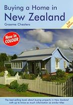 Buying a Home in New Zealand, 2nd Edition: A Survival Handbook