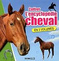 L'encyclopédie du cheval : Coffret en 3 volumes