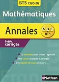 Mathématiqus BTS Comptabilité et Gestion des Organisions (CGO), Informatique de Gestion (IG) : Sujets corrigés