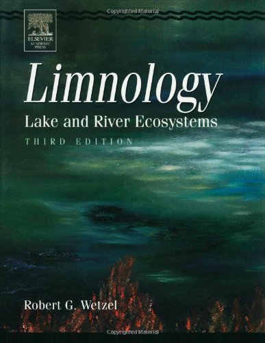 Limnology, Third Edition: Lake and River Ecosystems by Wetzel, Robert G. (2001) Hardcover