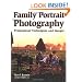 Family Portrait Photography: Professional Techniques and Images