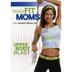 Fabulously Fit Moms: Upper Body Blast