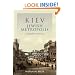 Kiev, Jewish Metropolis: A History, 1859-1914 (The Modern Jewish Experience)