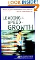 Leading at the Speed of Growth: Journey from Entrepreneur to CEO (The Kauffman Center series on managing growth)