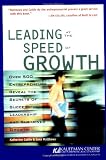 Leading at the Speed of Growth: Journey from Entrepreneur to CEO (Kauffman Center for Entrepreneurial Leadership)