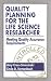 Quality Planning for the Life Science Researcher: Meeting Quality Assurance Requirements