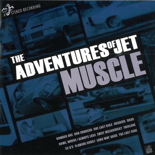 adventures of jet - Muscle - Zortam Music