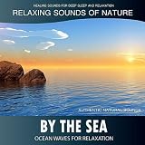 Healing Sounds for Deep Sleep and Relaxation By the Sea: Ocean Waves for Relaxation