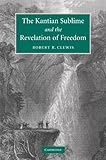 The Kantian sublime and the revelation of freedom