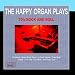 The Happy Organ Plays 70's Rock And Roll