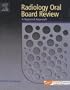 Radiology Oral Board Review: A Keyword Approach, 1e