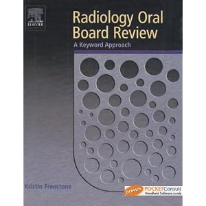 Radiology Oral Board Review: A Keyword Approach by Kristin Freestone