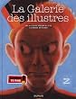 La galerie des illustres - tome 1 - La galerie des illustres