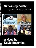 Witnessing Death: a grandson's reflections on Alzheimer's