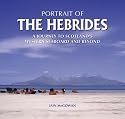 Portrait of the Hebrides: A Journey to Scotland's Western Seaboard and Beyond