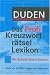 Duden - Das Profi Kreuzwortr�tsellexikon mit Schnell-Such-System: Mehr als 310 000 Fragen und Antworten