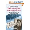 Verlorene Ehre - Verratene Treue - Zeitzeugenbericht eines Soldaten