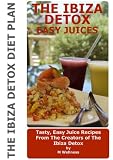  : Ibiza Detox: Easy Juices (The Ibiza Detox)