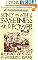 Sweetness and Power: The Place of Sugar in Modern History