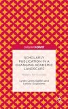 Scholarly publication in a changing academic landscape : models for success