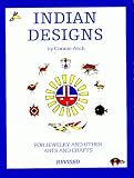 Indian Designs for Jewelry and Other Arts and Crafts Connie Asch