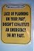 Anti-Stress Sign - LACK OF PLANNING ON YOUR PART, DOESN'T CONSTITUTE AN EMERGENCY ON ...