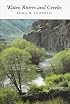 Water, Rivers and Creeks