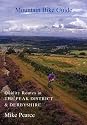 Mountain Bike Guide: Quality Routes in the Peak District and Derbyshire