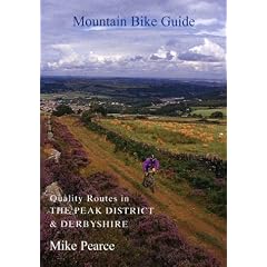Mountain Bike Guide: Quality Routes in the Peak District and Derbyshire