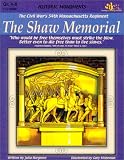 Historic Monuments : The Civil War s 54th Massachusetts Regiment--The Shaw Memorial