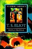 The Cambridge Companion to T. S. Eliot (Cambridge Companions to Literature)