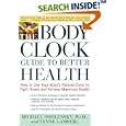 The Body Clock Guide to Better Health: How to Use Your Body's Natural Clock to Fight Illness and Achieve Maximum Health by Michael Smolensky, Lynne Lamberg, and Michael, Ph.D. Smolensky